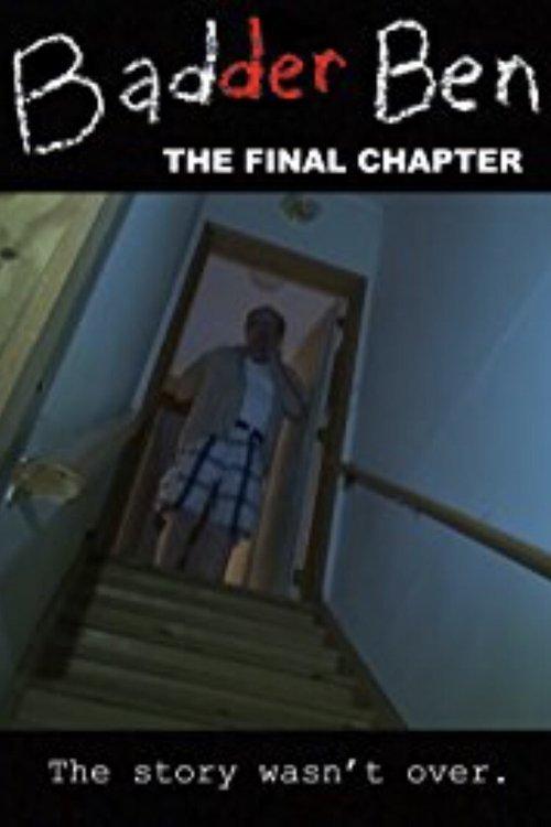 Badder Ben: The Final Chapter backdrop