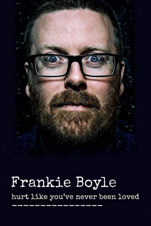 Frankie Boyle: Hurt Like You've Never Been Loved backdrop