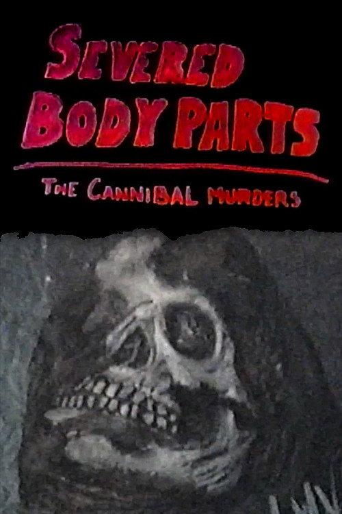 Severed Body Parts: The Cannibal Murders backdrop