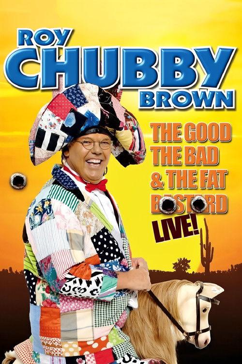 Roy Chubby Brown: The Good, The Bad & The Fat Bastard backdrop