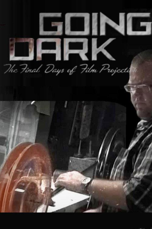 Going Dark: The Final Days of Film Projection backdrop