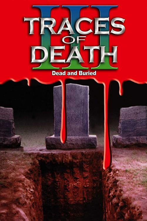 Traces of Death III backdrop