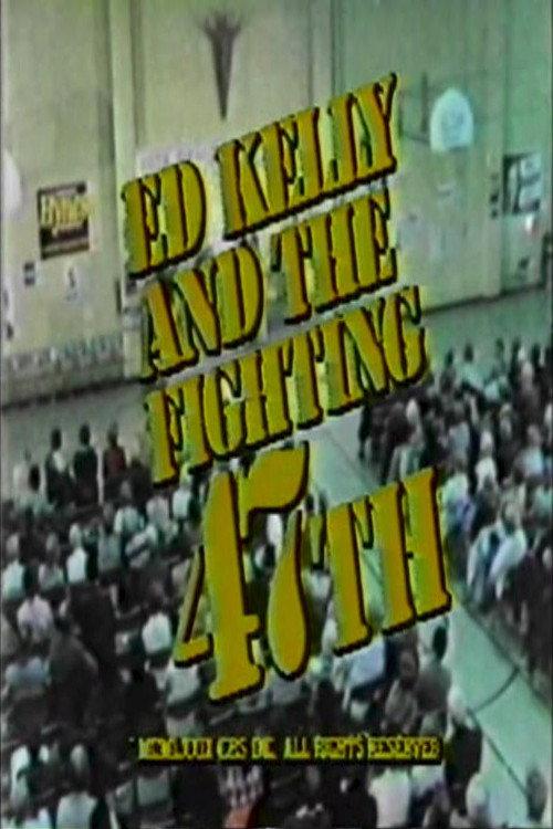 Ed Kelly and the Fighting 47th backdrop
