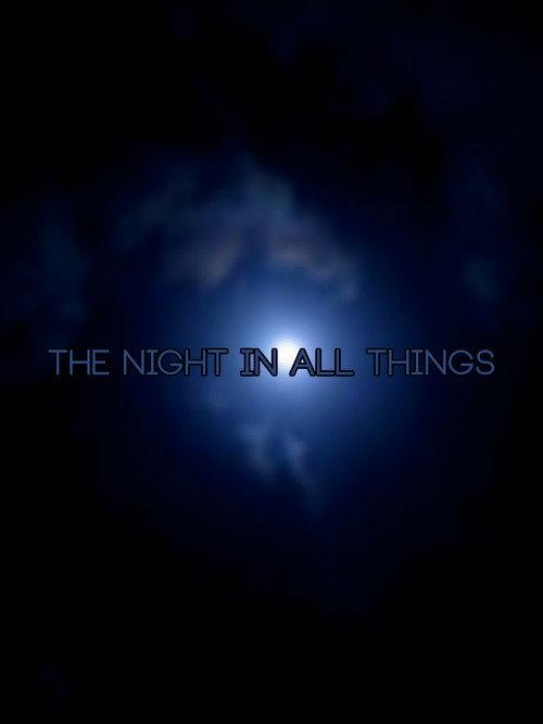 The night in all things backdrop