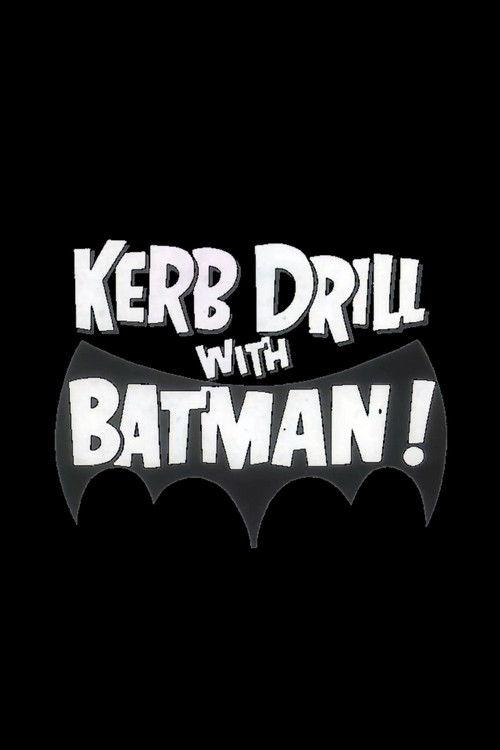 Kerb Drill with Batman! backdrop
