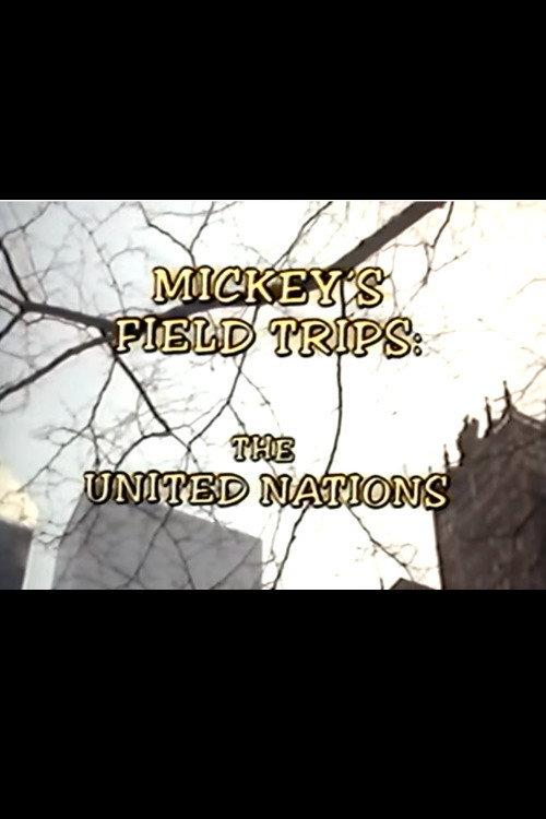 Mickey's Field Trips: The United Nations backdrop