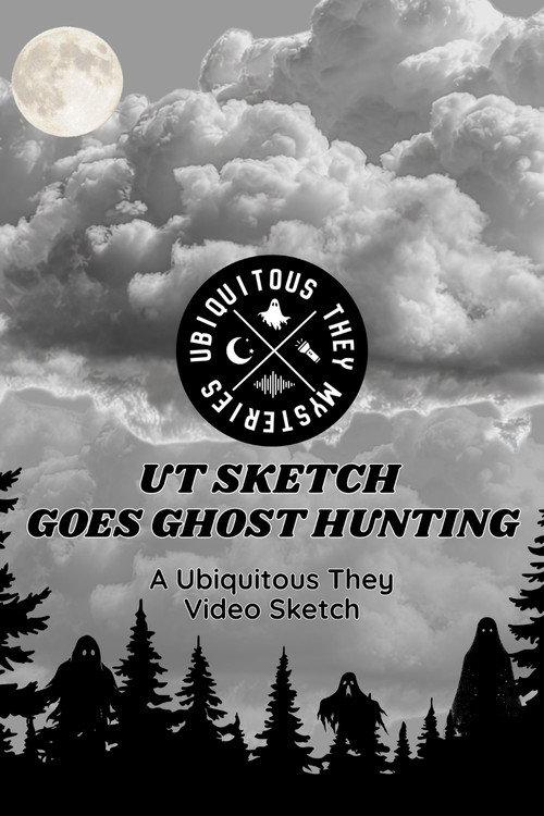 UT Sketch Goes Ghost Hunting backdrop