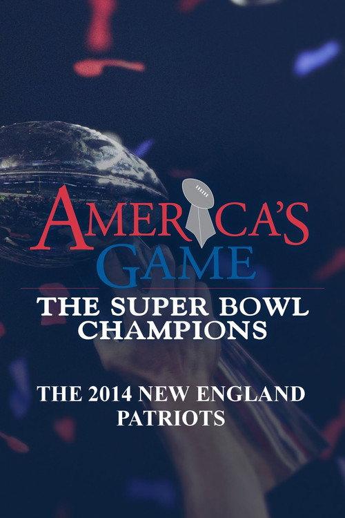 America's Game: 2014 New England Patriots backdrop