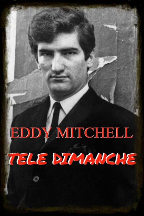 Eddy Mitchell - Télé Dimanche backdrop