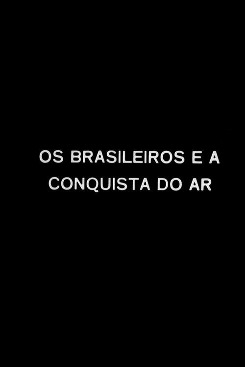 Os Brasileiros e a Conquista do Ar backdrop
