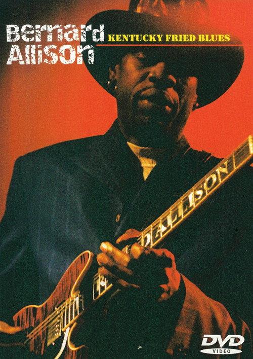 Bernard Allison: Kentucky Fried Blues backdrop