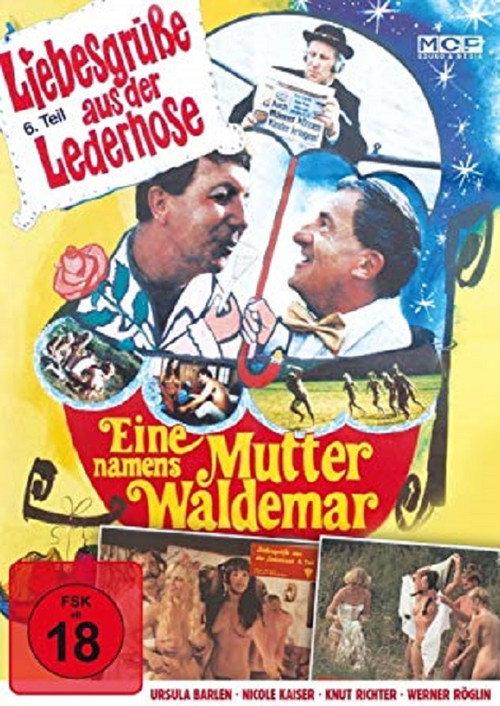 Liebesgrüße aus der Lederhose 6: Eine Mutter namens Waldemar backdrop