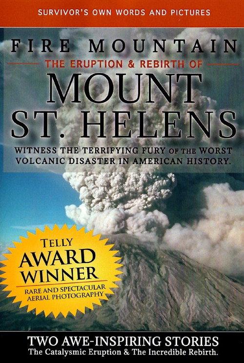 Fire Mountain: The Eruption and Rebirth of Mount St. Helens backdrop