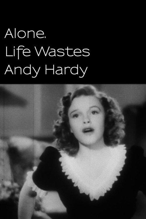 Alone. Life Wastes Andy Hardy backdrop