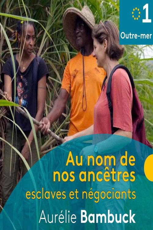 Au nom de nos ancêtres, esclaves et négociants backdrop