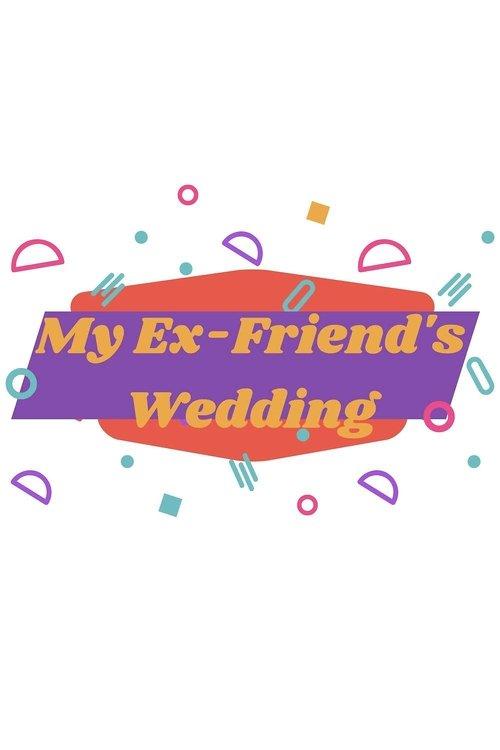 My Ex-Friend's Wedding backdrop