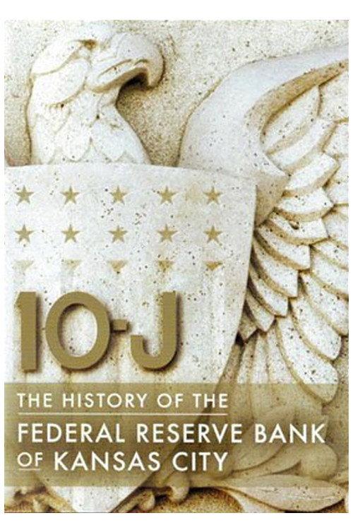 10-J: The History of the Federal Reserve Bank of Kansas City backdrop