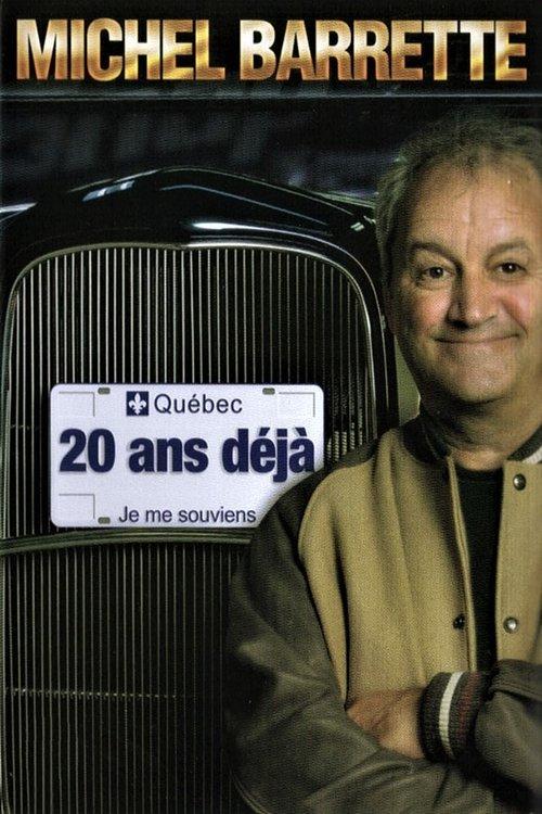 Michel Barrette: 20 ans déjà backdrop