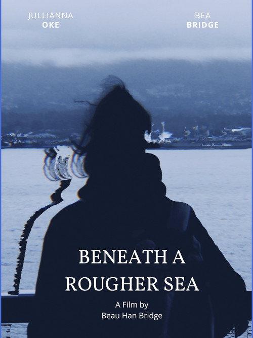 Beneath a Rougher Sea backdrop