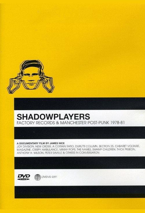 Shadowplayers: Factory Records and Manchester Post-Punk 1978-81 backdrop