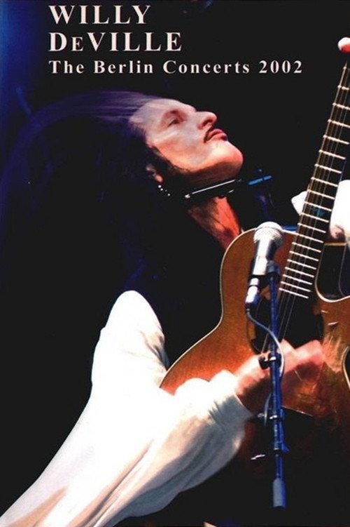 Willy DeVille: The Berlin Concerts backdrop