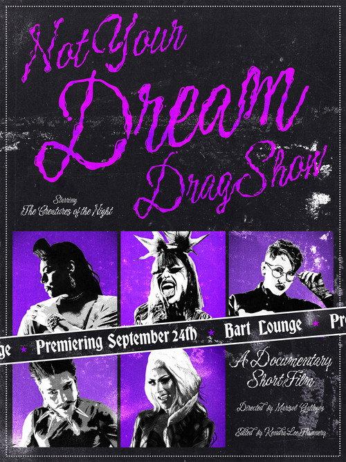 Not Your Dream Drag Show backdrop