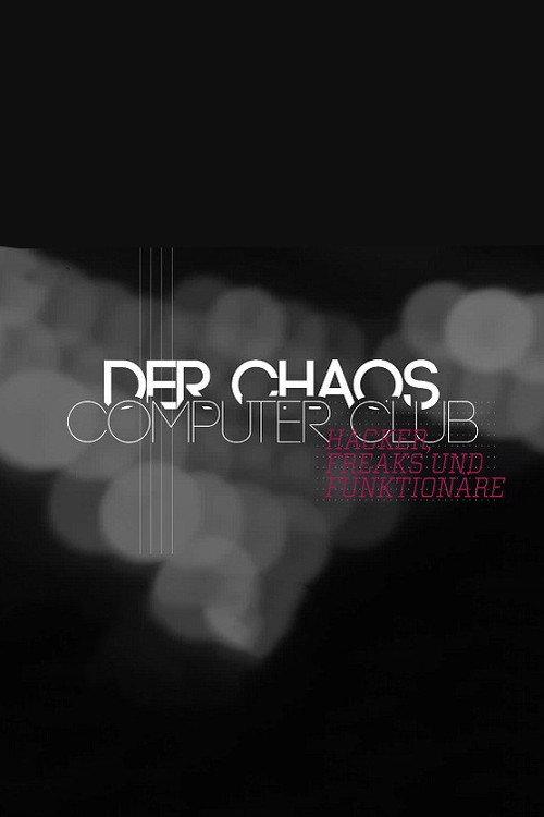 Hacker, Freaks und Funktionäre - Der Chaos Computer Club backdrop