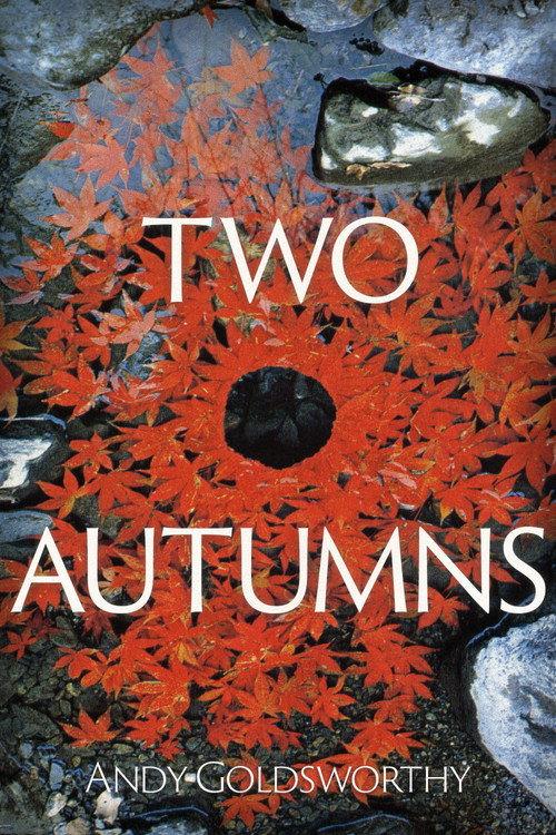 Two Autumns: Andy Goldsworthy backdrop