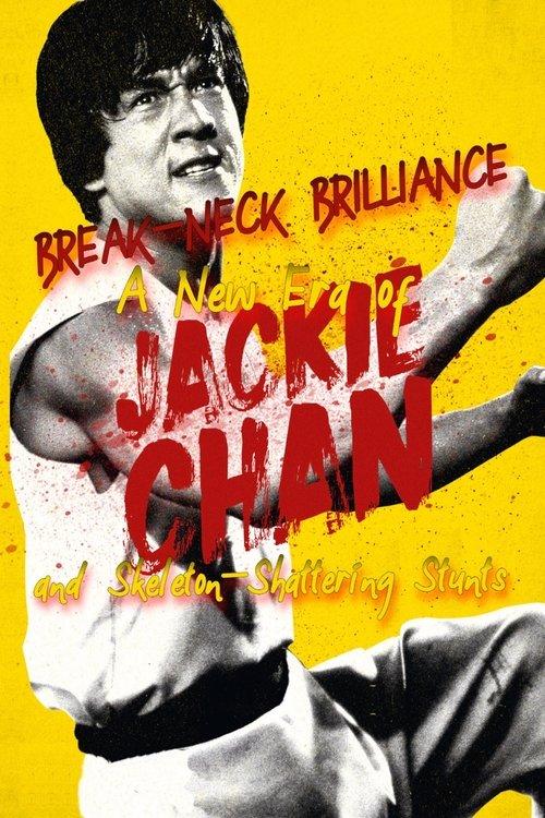 Break-Neck Brilliance: A New Era of Jackie Chan and Skeleton-Shattering Stunts backdrop
