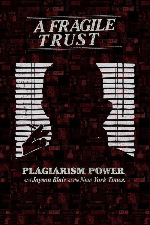 A Fragile Trust: Plagiarism, Power, and Jayson Blair at the New York Times backdrop