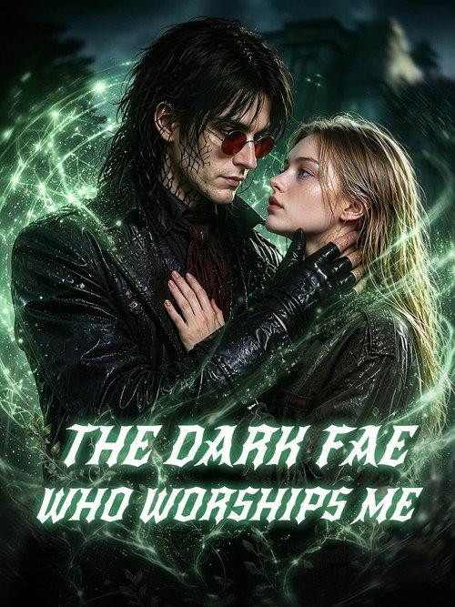 THE DARK FAE WHO WORSHIPS ME backdrop