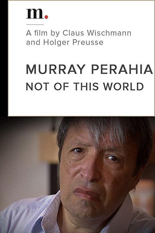 Murray Perahia, Not Of This World backdrop