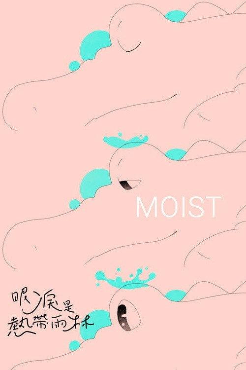 Moist backdrop