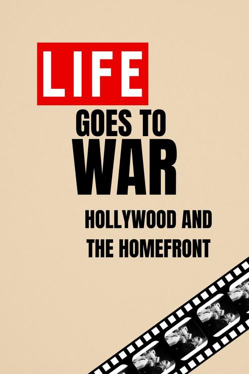 Life Goes to War: Hollywood and the Home Front backdrop