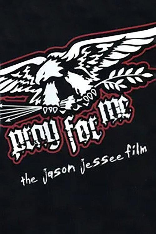 Pray for Me - The Jason Jessee Film backdrop