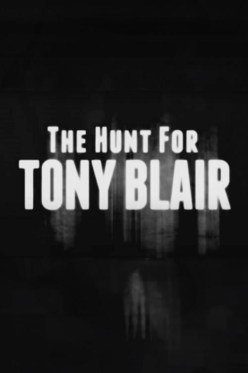 The Hunt for Tony Blair backdrop