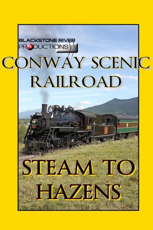 Conway Scenic Railroad: Steam to Hazens backdrop