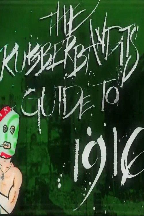 Rubberbandits Guide to 1916 backdrop