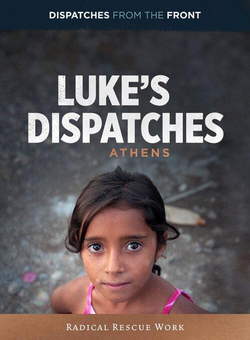 Luke's Dispatches: Athens - Radical Rescue Work backdrop