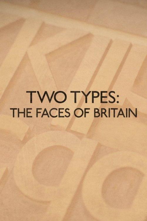 Two Types: The Faces of Britain backdrop
