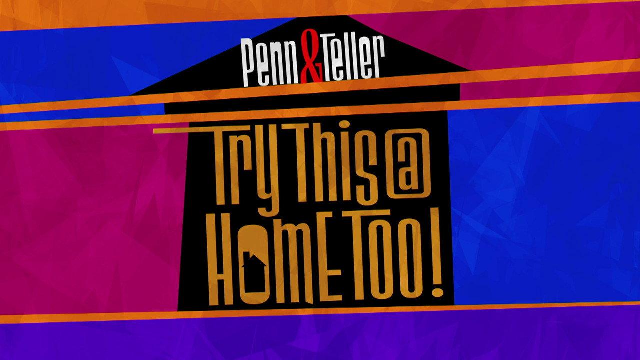 Penn & Teller: Try This at Home Too backdrop