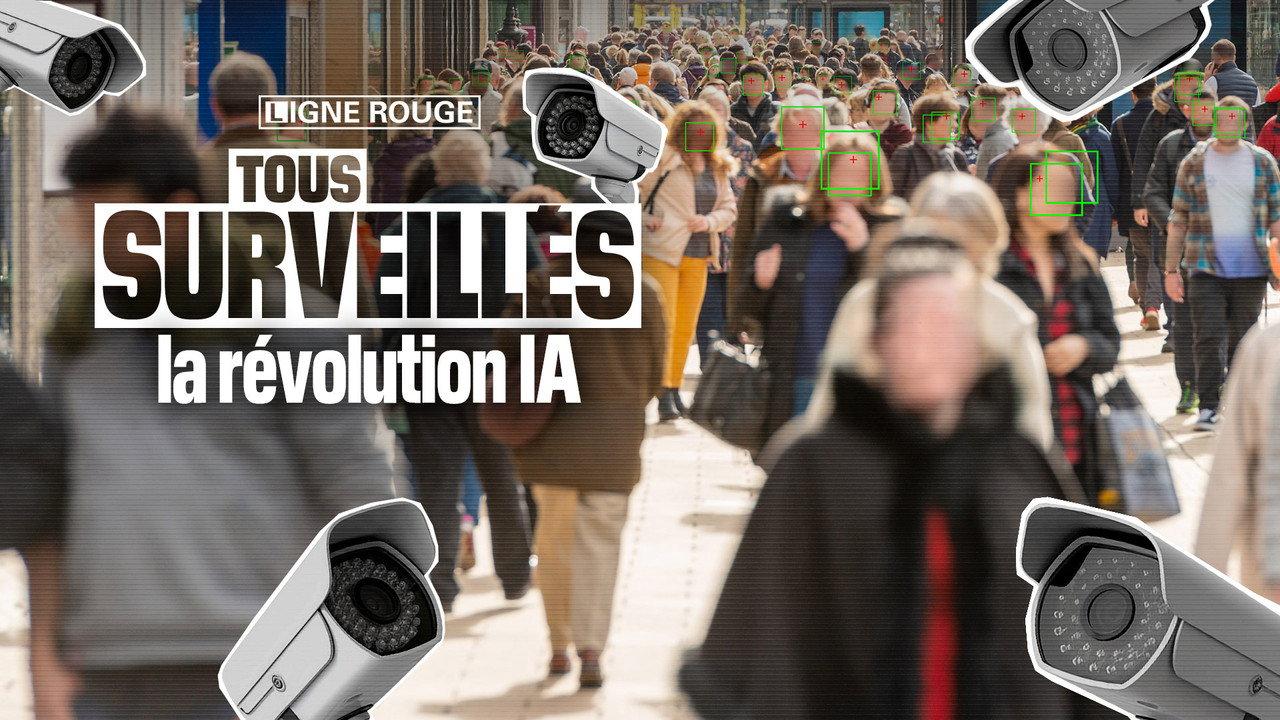 Tous surveillés : la révolution IA backdrop