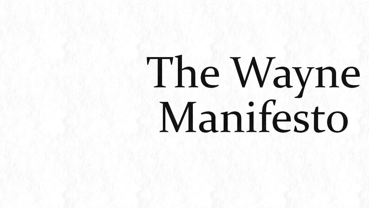 The Wayne Manifesto backdrop