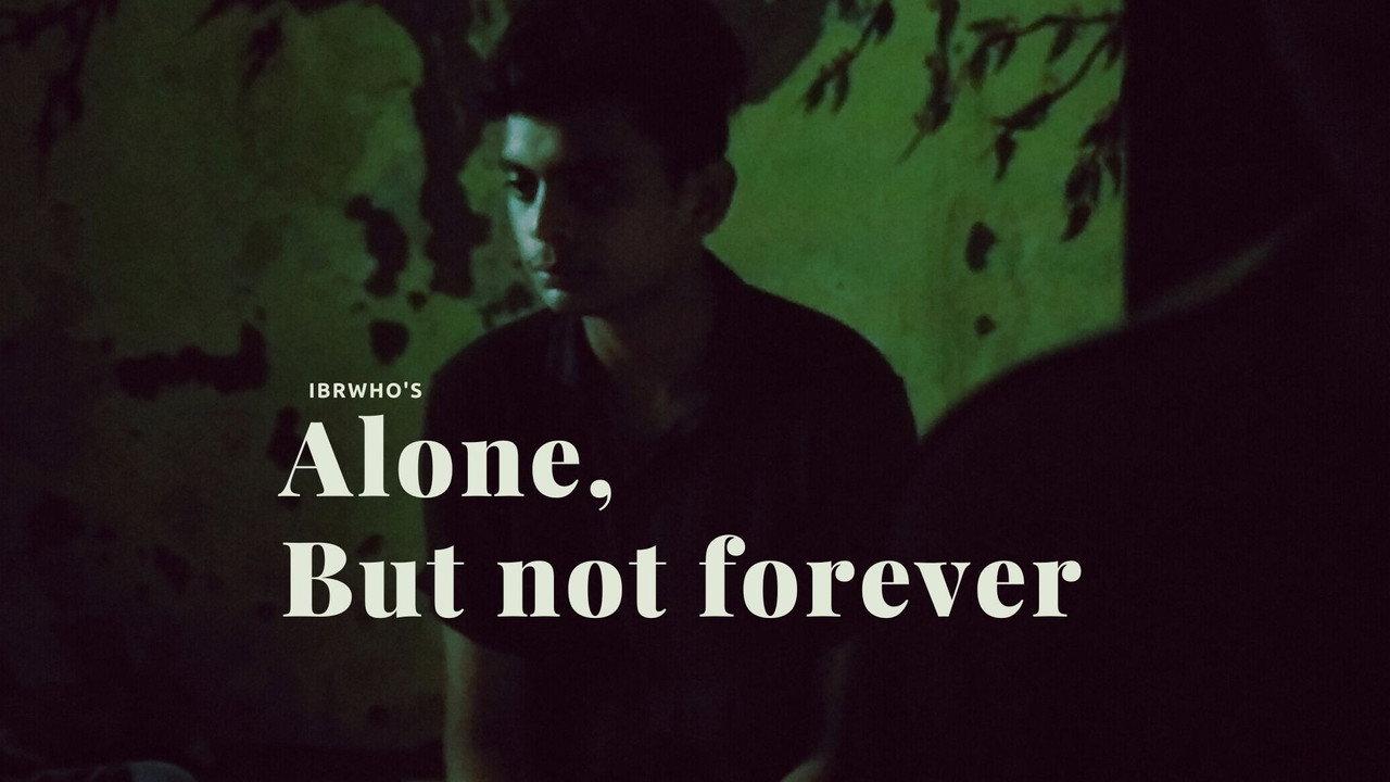 Alone, But Not Forever backdrop