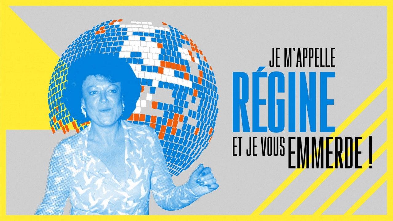 Je m'appelle Régine et je vous emmerde ! backdrop