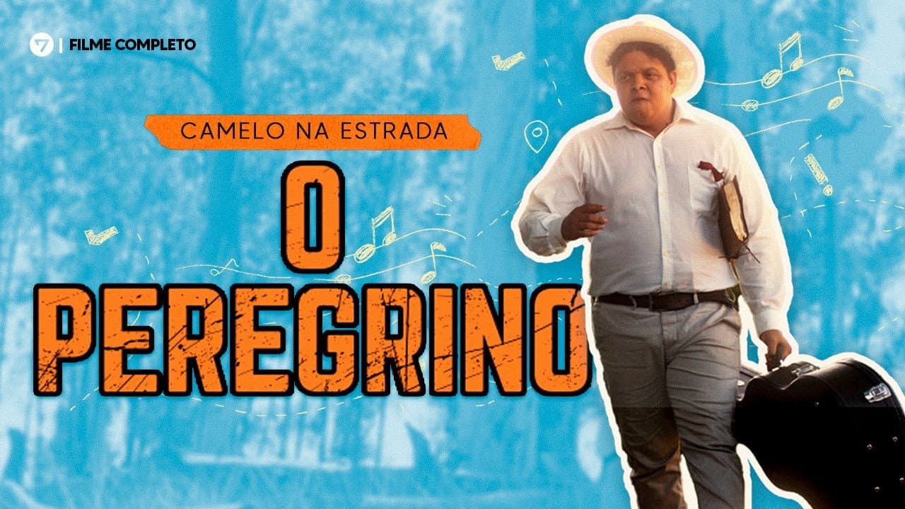 Camelo na Estrada: O Peregrino - O Filme backdrop