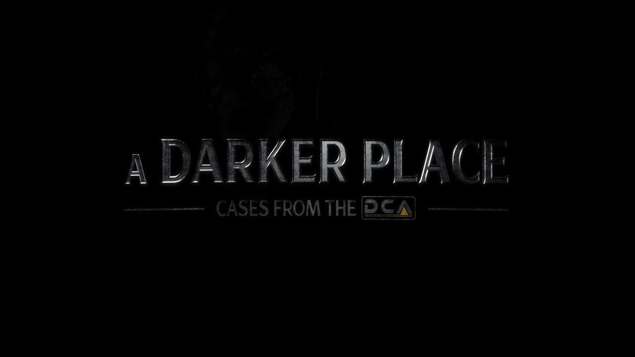 A Darker Place: Cases from the DCA backdrop