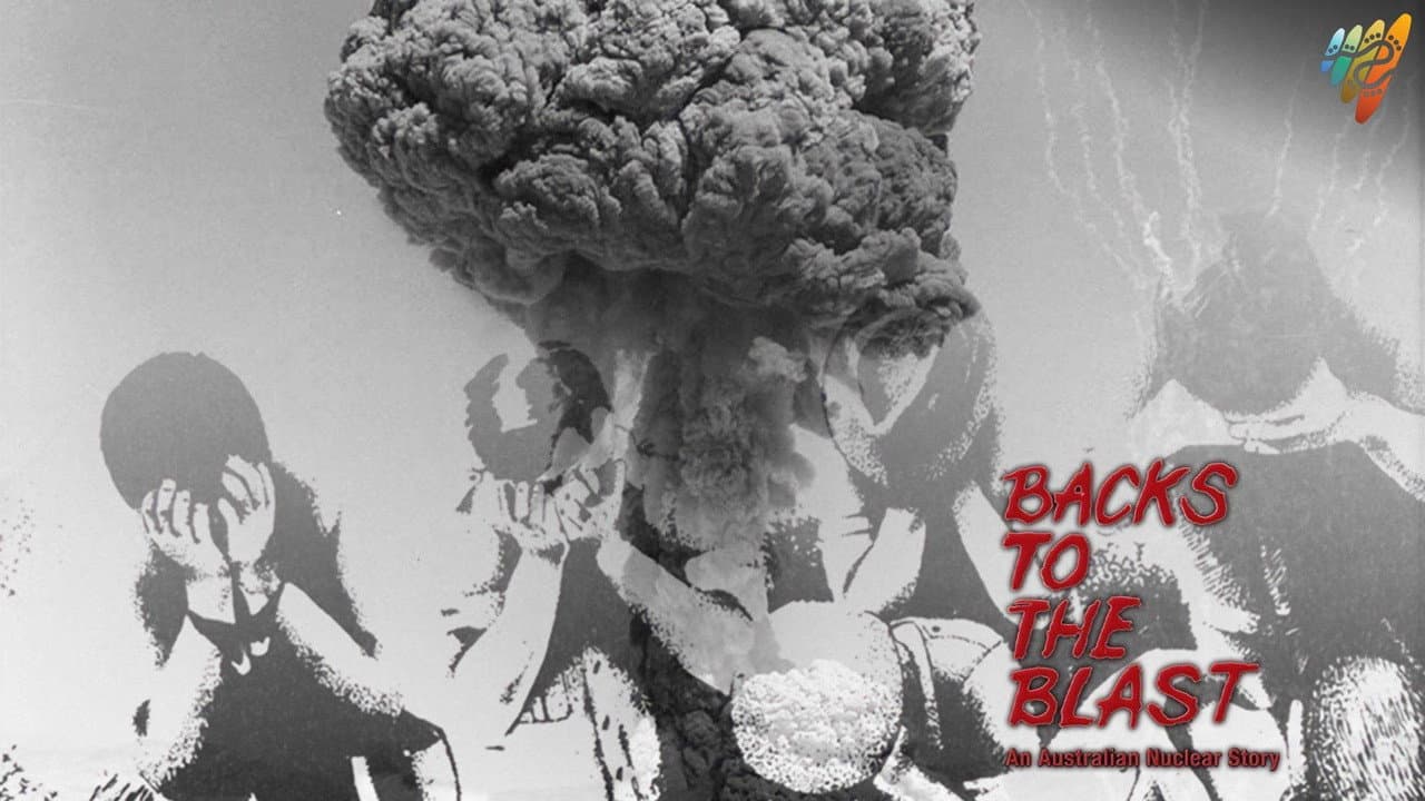 Backs to the Blast: An Australian Nuclear Story backdrop