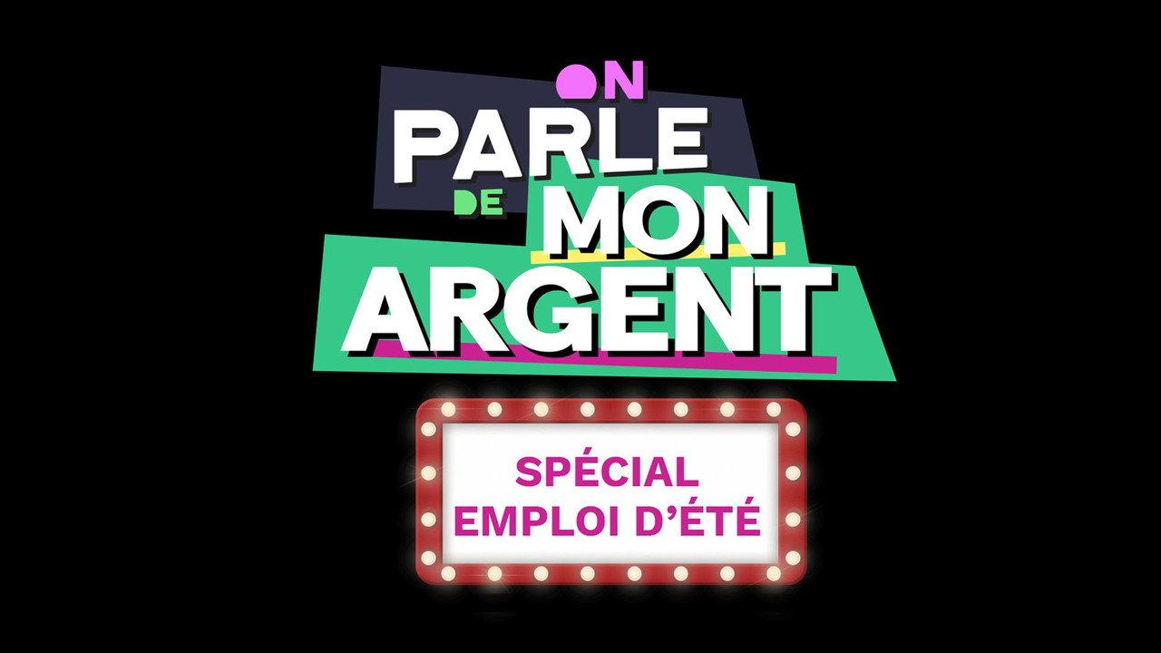 On parle de mon argent - Spécial emploi d'été backdrop