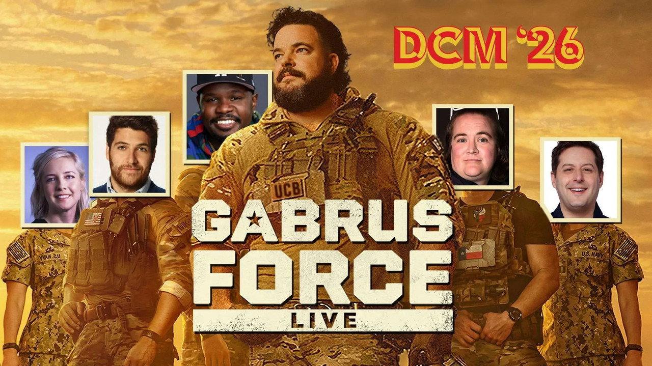 Gabrus Force Live: DCM '26 backdrop